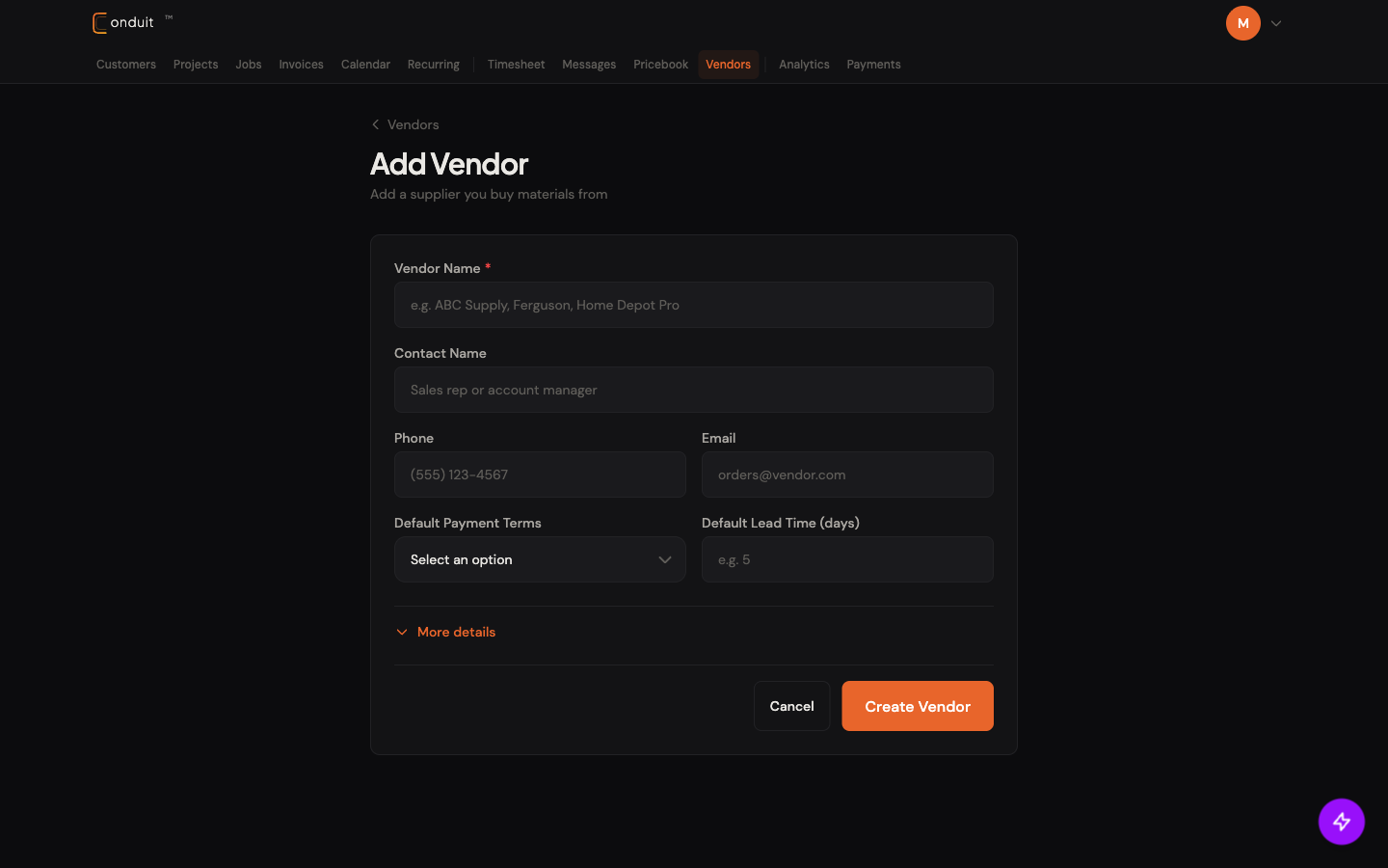 Add Vendor form: Vendor Name, Contact Name, Phone + Email row, Default Payment Terms + Default Lead Time row, More details disclosure, Create Vendor button